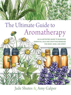 cover image of The Ultimate Guide to Aromatherapy